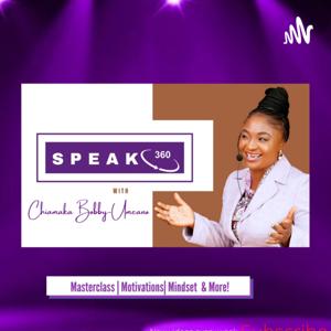 Speak360 with Chiamaka Bobby-Umeano