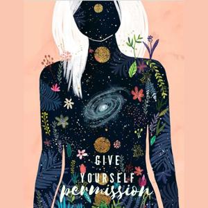 Give Yourself Permission