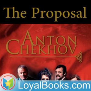 The Proposal by Anton Chekhov
