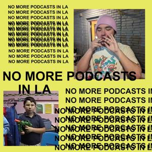 No More Podcasts in LA