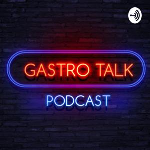 GastroTalk Podcast