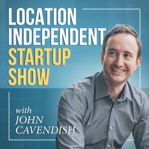 The Location Independent Startup Show