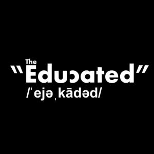 The "Educated"