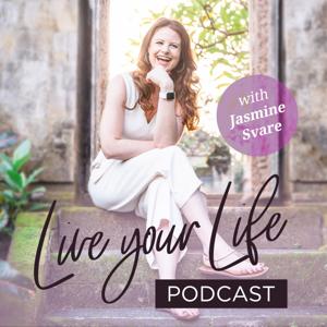 The Live Your Life Podcast