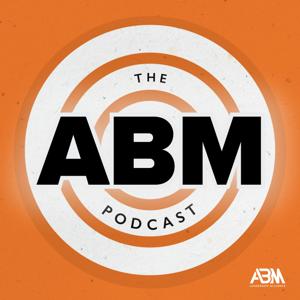 The ABM Podcast