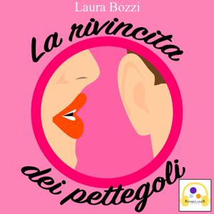 La rivincita dei pettegoli