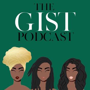 The Gist Podcast