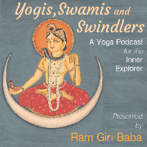 The Yogis, Swamis and Swindlers Podcast