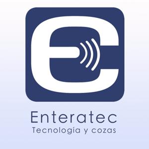 Enteratec, tecnología cotidiana y cozas