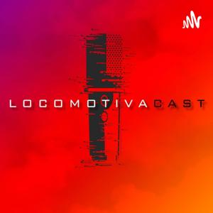 LocomotivaCast