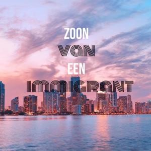 Zoon van een Immigrant