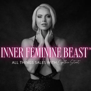 Inner Feminine Beast™ by Cynthia Stant