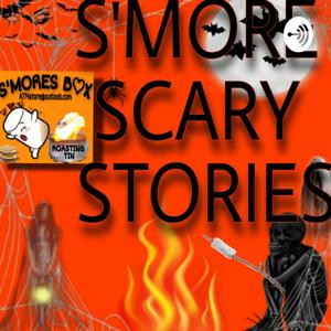 "S'more SCARY Stories"