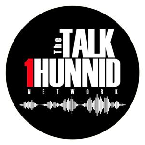 The Talk 1Hunnid Podcast