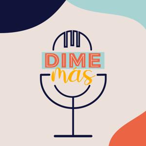 Dime Más Podcast