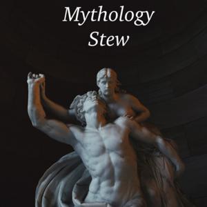 Mythology Stew by Stew Thompson