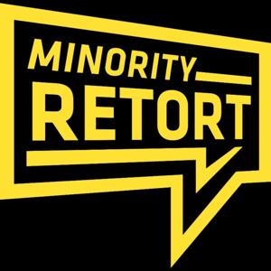 Minority Retort