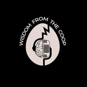 Wisdom From The Coop