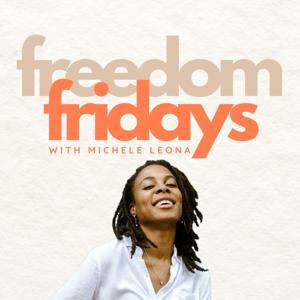 Freedom Fridays with Michele Leona