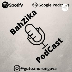 BahZika Podcast