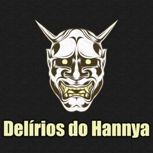 Delírios do Hannya