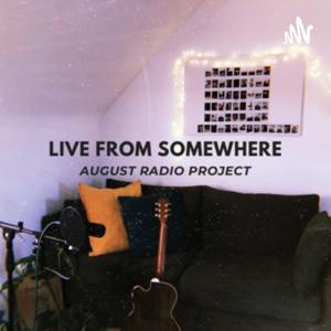 August Radio Project - Podcast