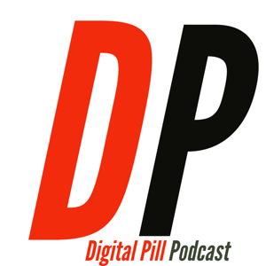 Digital Pill Podcast