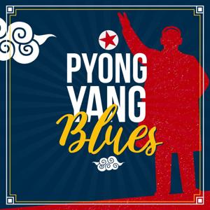 Pyongyang blues by Zanzibar Produzioni