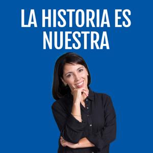 La Historia es Nuestra