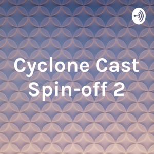 Cyclone Cast Spin-off 2