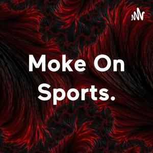 Moke On Sports.