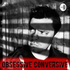 Obsessive Conversive