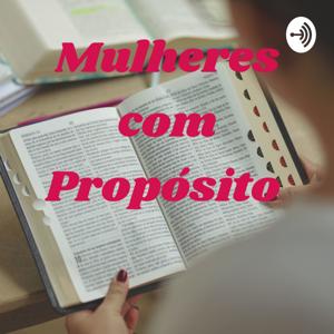 Mulheres com Propósito 🌹