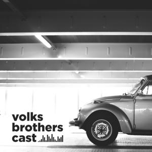 Volks Brothers Cast I O seu podcast com cheiro de gasolina