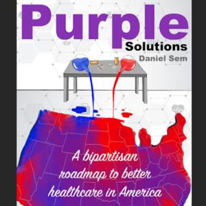 Purple Solutions to Fix Healthcare in America