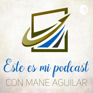 Este Es Mi Podcast