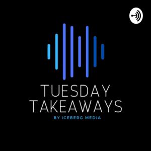 Tuesday Takeaways