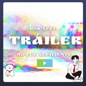 Por Si El Tráiler No Fue Suficiente