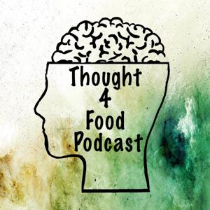 Thought4FoodPodcast