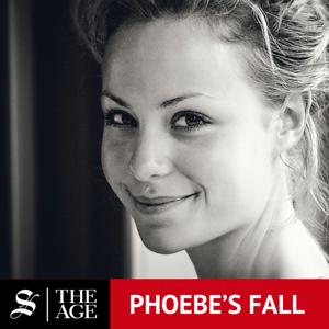 Phoebe's Fall by The Age and Sydney Morning Herald