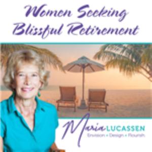 Women Seeking Blissful Retirement by Maria Lucassen, CPRC, DTM