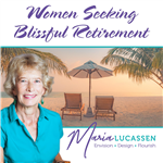 Women Seeking Blissful Retirement by Maria Lucassen, CPRC, DTM