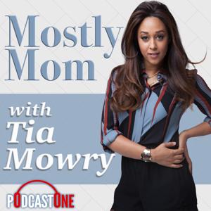 Mostly Mom with Tia Mowry