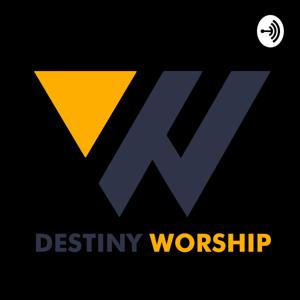 Destiny Worship