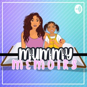 Mummy Memoirs Podcast