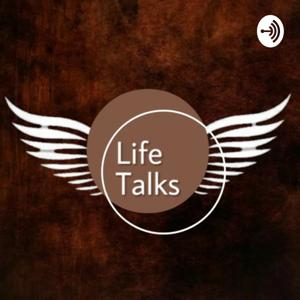 Life Talks