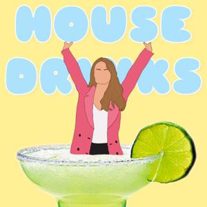 House Drinks