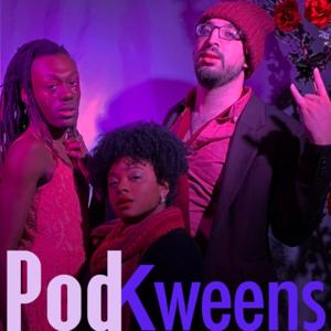 Pod Kweens