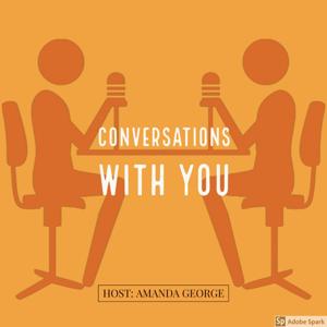 Conversations With You