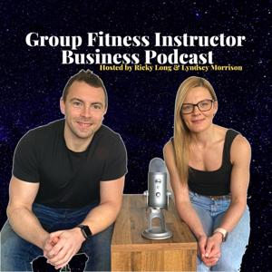 The Group Fitness Instructor Business Podcast